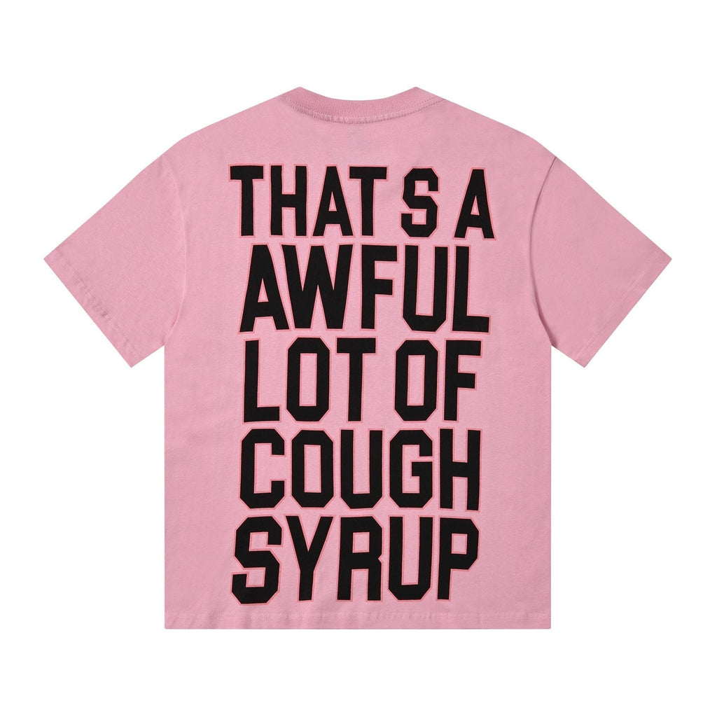 THAT'S A AWFUL LOT OF COUGH SYRUP Front & Back Graphic T-Shirt — back